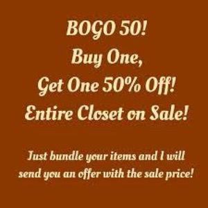 SALE!!! Buy one get one 50% off!!